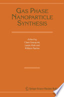 Gas Phase Nanoparticle Synthesis [E-Book] /