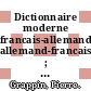 Dictionnaire moderne francais-allemand, allemand-francais ; par Pierre Grappin ; avec la collab. de Jean Charue--