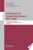 Architecture of Computing Systems - ARCS 2006 [E-Book] / 19th International Conference, Frankfurt/Main, Germany, March 13-16, 2006, Proceedings