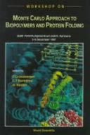 Workshop on Monte Carlo Approach to Biopolymers and Protein Folding : HLRZ, Forschungszentrum Jülich, Germany, 3 -5 December 1997 /