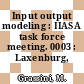 Input output modeling : IIASA task force meeting. 0003 : Laxenburg, 23.09.1982-25.09.1982.