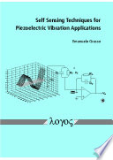 Self sensing techniques for piezoelectric vibration applications [E-Book] /