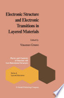 Electronic Structure and Electronic Transitions in Layered Materials [E-Book] /