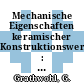 Mechanische Eigenschaften keramischer Konstruktionswerkstoffe : Dgm / dkg symposium: vortragstexte : Karlsruhe, 15.09.92-16.09.92.