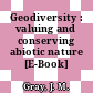 Geodiversity : valuing and conserving abiotic nature [E-Book] /