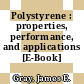 Polystyrene : properties, performance, and applications [E-Book] /