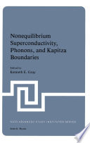 Nonequilibrium Superconductivity, Phonons, and Kapitza Boundaries [E-Book] /