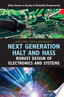 Next generation HALT and HASS : robust design of electronics and systems [E-Book] /