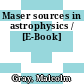 Maser sources in astrophysics / [E-Book]
