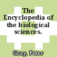 The Encyclopedia of the biological sciences.