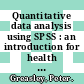 Quantitative data analysis using SPSS : an introduction for health & social science [E-Book] /