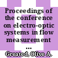 Proceedings of the conference on electro-optic systems in flow measurement : University of Southampton, 25th-26th September, 1972 /