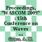Proceedings, "WASCOM 2009" : 15th Conference on Waves and Stability in Continuous Media, Palermo, Italy, 28 June - 1 July 2009 [E-Book] /