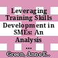 Leveraging Training Skills Development in SMEs: An Analysis of the West Midlands, England, UK [E-Book] /