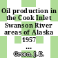 Oil production in the Cook Inlet Swanson River areas of Alaska 1957 - 1973 : A select bibliography.