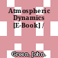 Atmospheric Dynamics [E-Book] /