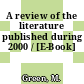 A review of the literature published during 2000 / [E-Book]