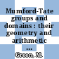 Mumford-Tate groups and domains : their geometry and arithmetic [E-Book] /
