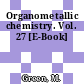 Organometallic chemistry. Vol. 27 [E-Book]