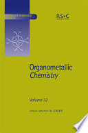 Organometallic chemistry. Volume 32 / [E-Book]