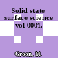 Solid state surface science vol 0001.