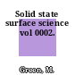 Solid state surface science vol 0002.
