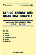 String theory and quantum gravity 1990 : Trieste spring school on string theory and quantum gravity 1990: proceedings : Trieste spring school 1990: proceedings : Trieste, 23.04.90-01.05.90.