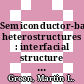 Semiconductor-based heterostructures : interfacial structure and stability : proceedings of the Northeast Regional Meeting of the Metallurgical Society, sponsored by the New Jersey Chapter and the Materials Research Society, held at AT&T Bell Laboratories, Murray Hill, New Jersey, May 1-2, 1986 /