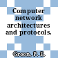 Computer network architectures and protocols.