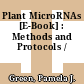 Plant MicroRNAs [E-Book] : Methods and Protocols /