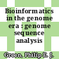 Bioinformatics in the genome era : genome sequence analysis /