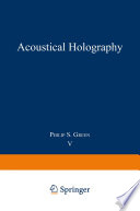 Acoustical Holography [E-Book] : Volume 5 /