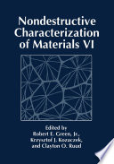Nondestructive Characterization of Materials VI [E-Book] /
