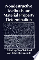 Nondestructive Methods for Material Property Determination [E-Book] /