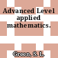 Advanced Level applied mathematics.