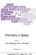 Chemistry in space : NATO advanced study institute on chemistry in space: proceedings : Erice, 10.05.1989-20.05.1989 /
