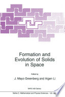 Formation and Evolution of Solids in Space [E-Book] /