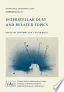Interstellar Dust and Related Topics [E-Book] /