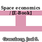 Space economics / [E-Book]