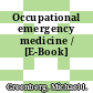 Occupational emergency medicine / [E-Book]