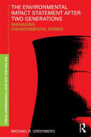 The environmental impact statement after two generations : managing environmental power [E-Book] /
