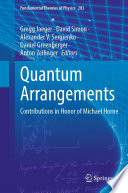 Quantum Arrangements [E-Book] : Contributions in Honor of Michael Horne /