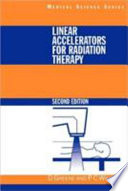 Linear accelerators for radiation therapy /