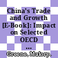 China's Trade and Growth [E-Book]: Impact on Selected OECD Countries /