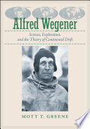 Alfred Wegener : science, exploration, and the theory of continental drift [E-Book] /