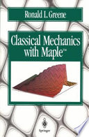 Classical Mechanics with Maple [E-Book] /