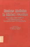Nuclear medicine in clinical practice : selective correlation with ultrasound and computerized tomography /