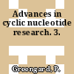 Advances in cyclic nucleotide research. 3.