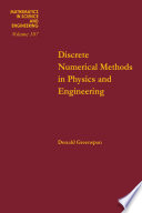 Discrete numerical methods in physics and engineering [E-Book] /