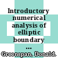 Introductory numerical analysis of elliptic boundary value problems /